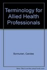 Terminology for Allied Health Professionals/Book and Disk