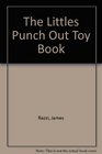 The Littles Punch Out Toy Book