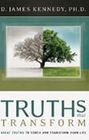 Truths That Transform: Christian Doctrines for Your Life Today