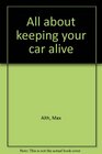 All about keeping your car alive