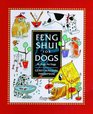 Feng Shui for Dogs By Dogs for Dogs