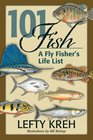 101 Fish A Fly Fisher's Life List