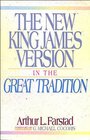 The New King James Version In the Great Tradition