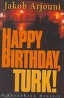 Happy Birthday Turk