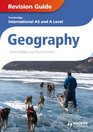 Cambridge International As and a Level Geography Revision Gu