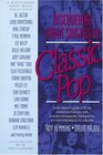 Discovering Great Singers of Classic Pop A New Listener's Guide to the Sounds and Lives of the Top Performers and Their Recordings Movies and Vid