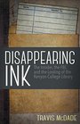 Disappearing Ink The Insider the FBI and the Looting of the Kenyon College Library