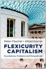 Flexicurity Capitalism Foundations Problems and Perspectives