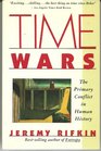 Time Wars: The Primary Conflict in Human History