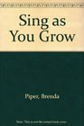 Sing as You Grow