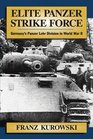 Elite Panzer Strike Force: Germany's Panzer Lehr Divsion in World War II