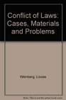Conflict of Laws Cases Materials and Problems