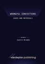Wrongful Convictions Cases and Materials  First Edition 2011