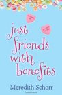 Just Friends with Benefits