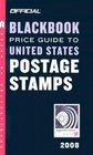 The Official Blackbook Price Guide to US Postage Stamps 2008 30th Edition