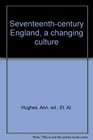 Seventeenthcentury England a changing culture