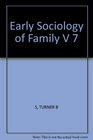 Early Sociology Of Family  V 7