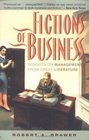 Fictions of Business  Insights on Management from Great Literature