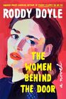 The Women Behind the Door A Novel