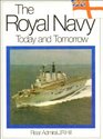 The Royal Navy Today and Tomorrow