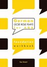 German GCSE Role Plays for AQA Foundation Workbook