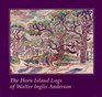 The Horn Island Logs of Walter Inglis Anderson (Mississippi Art)