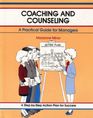 Coaching and Counseling A Practical Guide for Managers