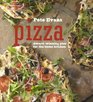 Pizza: Simple, Delicious Recipes for Pizza at Home