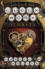 The Clockwork Dynasty A Novel