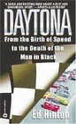Daytona  From the Birth of Speed to the Death of the Man in Black
