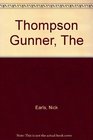The Thompson Gunner
