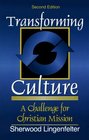 Transforming Culture: A Challenge for Christian Missions