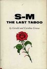 SM the last taboo