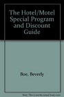 The Hotel/Motel Special Program and Discount Guide