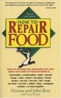 How to Repair Food