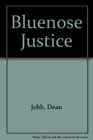Bluenose Justice
