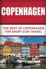 Copenhagen The Best Of Copenhagen For Short Stay Travel