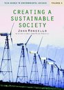 Teen Guides to Environmental Science Creating a Sustainable Society Volume V