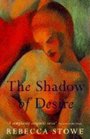 The Shadow Of Desire