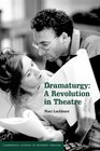 Dramaturgy A Revolution in Theatre
