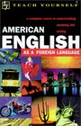 Teach Yourself American English as a Foreign Language