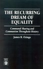 The Recurring Dream of Equality