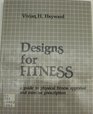 Designs for fitness A guide to physical fitness appraisal and exercise prescription