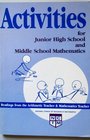 Activities for Junior High School and Middle School Mathematics Readings from the Arithmetic Teacher and the Mathematics Teacher
