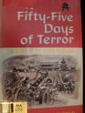 Fifty Five Days Of Terror