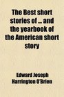 The Best short stories of  and the yearbook of the American short story