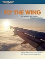 Fly the Wing Revised Third Edition  Includes additional resources for download