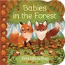 Babies in the Forest LiftaFlap Children's Board Book