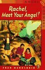 Rachel Meet Your Angel