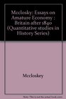Essays on a Mature Economy Britain After 1840